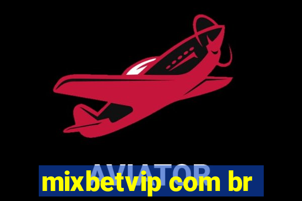 mixbetvip com br